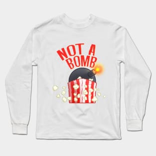 Not A Bomb Long Sleeve T-Shirt